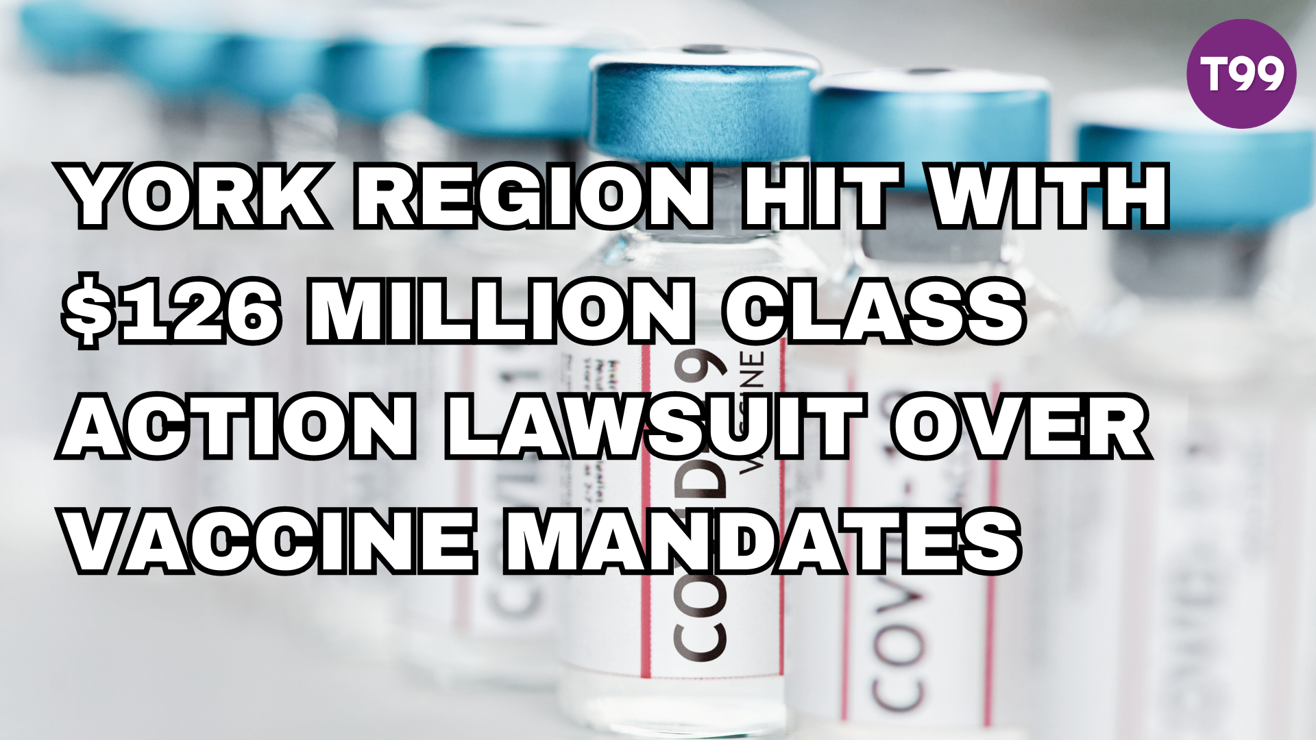 York Region hit with 126 million classaction lawsuit over vaccine